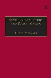Buy Environmental Ethics and Policy-Making (English, Mikael Stenmark) — BookShops.in