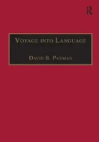 Buy Voyage Into Language (English, David B. Paxman) — BookShops.in