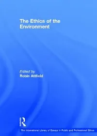 Buy The Ethics of the Environment (English, Robin Attfield) — BookShops.in