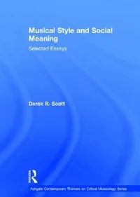 Buy Musical Style and Social Meaning (English, Derekb Scott) — BookShops.in