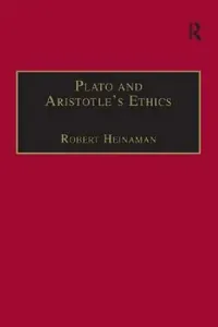 Buy Plato and Aristotle's Ethics (English, Robert Heinaman) — BookShops.in