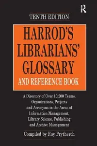 Buy Harrod's Librarians' Glossary and Reference Book (English, Ray Prytherch) — BookShops.in