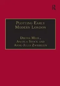 Buy Plotting Early Modern London (English, Dieter Mehl | Angela Stock) — BookShops.in