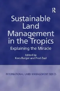 Buy Sustainable Land Management in the Tropics (English, Fred Zaal | Kees Burger) — BookShops.in