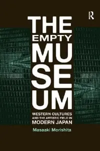 Buy The Empty Museum (English, Masaaki Morishita) — BookShops.in