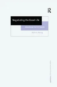 Buy Negotiating the Good Life (English, Mark A. Young) — BookShops.in