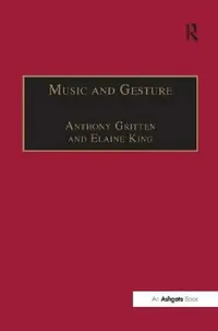 Buy Music and Gesture (English, Elaine King) — BookShops.in