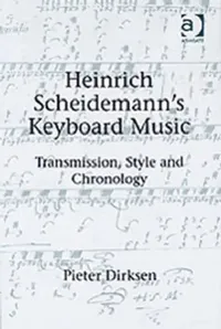 Buy Heinrich Scheidemann's Keyboard Music (English, Pieter Dirksen) — BookShops.in