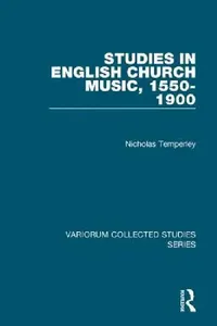 Buy Studies in English Church Music, 1550-1900 (English, Nicholas Temperley) — BookShops.in