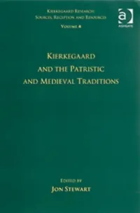 Buy Kierkegaard and the Patristic and Medieval Traditions (English, Jon Bartley Stewart) — BookShops.in