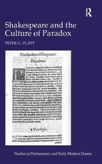 Buy Shakespeare and the Culture of Paradox (English, Peter G. Platt) — BookShops.in