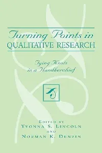 Buy Turning Points in Qualitative Research (English, Yvonna S. Lincoln | Norman K. Denzin) — BookShops.in