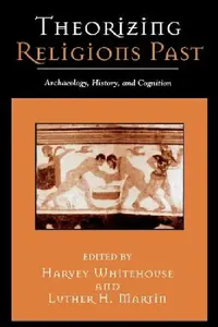 Buy Theorizing Religions Past (English, Harvey Whitehouse | Luther Martin | E. Thomas Lawson) — BookShops.in
