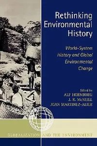 Buy Rethinking Environmental History (English, Stephen G. Bunker | William H. Fisher | Rafael A. Gassón) — BookShops.in