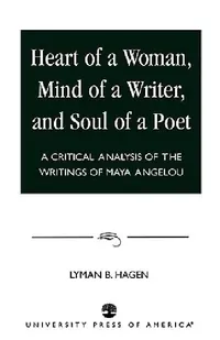 Buy Heart of a Woman, Mind of a Writer, and Soul of a Poet (English, Lyman B. Hagen) — BookShops.in