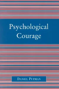 Buy Psychological Courage by Daniel Putman | Univ Pr of Amer | English | Paperback | Ethics & Philosophy — BookShops.in