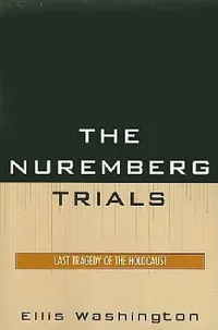 Buy The Nuremberg Trials (English, Ellis Washington) — BookShops.in