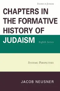 Buy Chapters in the Formative History of Judaism, Eighth Series (English, Jacob Neusner) — BookShops.in