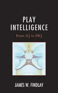 Buy Play Intelligence (English, James W. Findlay) — BookShops.in
