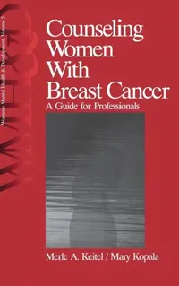 Buy Counseling Women with Breast Cancer (English, Merle A. Keitel | Mary Kopala) — BookShops.in