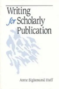 Buy Writing for Scholarly Publication (English, Anne Sigismund Huff) — BookShops.in