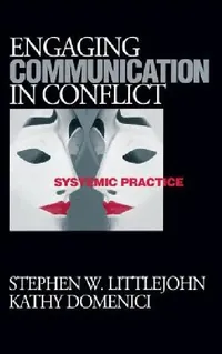 Buy Engaging Communication in Conflict (English, Stephen W. Littlejohn | Kathy L. Isaacson) — BookShops.in