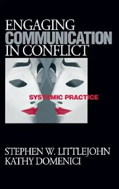 Engaging Communication in Conflict (English, Stephen W. Littlejohn | Kathy L. Isaacson)