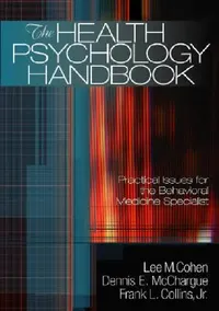 Buy The Health Psychology Handbook (English, Lee M. Cohen | Dennis E. McChargue | Frank L. Collins) — BookShops.in
