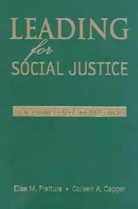 Buy Leading for Social Justice (English, Elise M. Frattura | Colleen A. Capper) — BookShops.in