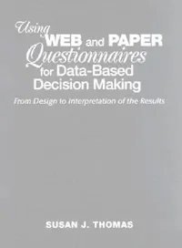 Buy Using Web and Paper Questionnaires for Data-Based Decision Making (English, Susan J. Thomas) — BookShops.in