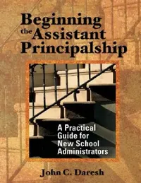 Buy Beginning the Assistant Principalship (English, John C. Daresh | John C. Daresh) — BookShops.in