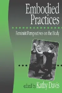 Buy Embodied Practices (English, Kathy Davis | Kathy Davis) — BookShops.in
