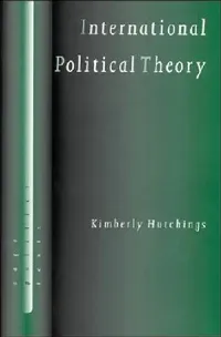Buy International Political Theory (English, Kimberly Hutchings) — BookShops.in