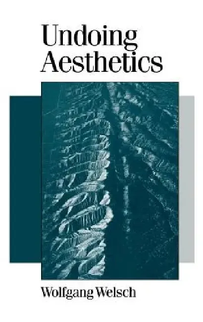 Undoing Aesthetics (English, Wolfgang Welsch | Andrew Inkpin)