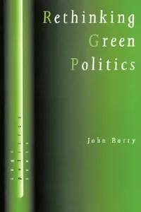 Buy Rethinking Green Politics (English, John Barry) — BookShops.in