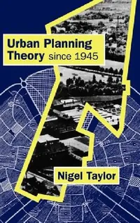 Buy Urban Planning Theory since 1945 (English, Nigel Taylor) — BookShops.in