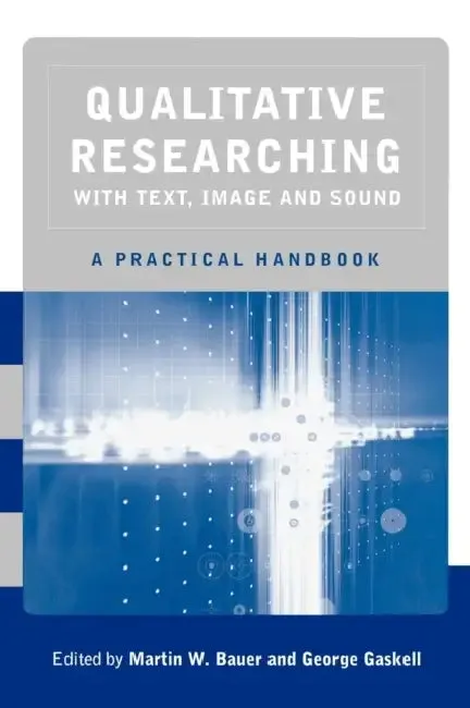 Qualitative Researching with Text, Image and Sound (English, Martin W. Bauer | George D. Gaskell)