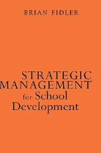 Buy Strategic Management for School Development (English, Brian Fidler | British Educational Management, Admin) — BookShops.in