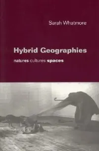 Buy Hybrid Geographies (English, Sarah Whatmore | Whatmore) — BookShops.in