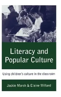 Buy Literacy and Popular Culture (English, Jackie Marsh | Elaine M. Millard | Elaine Millard) — BookShops.in