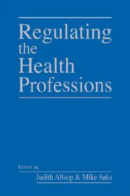 Regulating the Health Professions (English, Judith Allsop | Mike Saks)