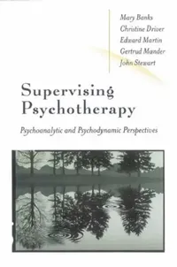 Buy Supervising Psychotherapy (English, Christine Driver | Edward Martin | Mary Banks) — BookShops.in