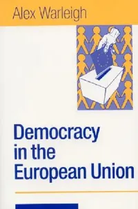 Buy Democracy in the European Union (English, Alex J. F. Warleigh-Lack) — BookShops.in