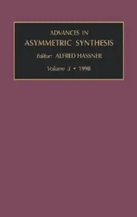 Buy Advances in Asymmetric Synthesis (English, Alfred Hassner) — BookShops.in