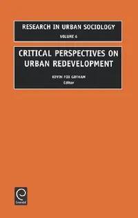 Buy Critical Perspectives on Urban Redevelopment (English, Kevin Fox Gotham | Ray Hutchison) — BookShops.in