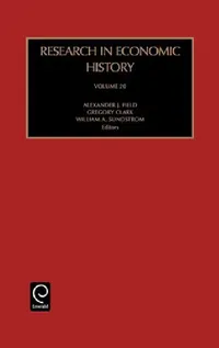 Buy Research in Economic History 2001 (20) by W. Sundstrom, G. Clark, A. J. Field | Jai Publisher | English | Paperback | 1st Edition — BookShops.in