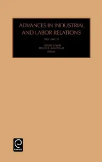 Buy Advances in Industrial and Labor Relations (English, David Lewin | Bruce E. Kaufman) — BookShops.in