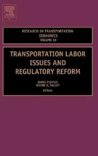 Buy Transportation Labor Issues and Regulatory Reform (English, James H. Peoples | Wayne K. Talley) — BookShops.in