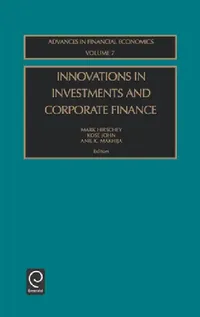 Buy Innovations in Investments and Corporate Finance (English, Mark Hirschey | Kose John | Anil K. Makhija) — BookShops.in