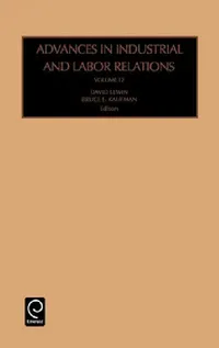 Buy Advances in Industrial and Labor Relations (English, David Lewin | Bruce E. Kaufman) — BookShops.in